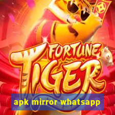 apk mirror whatsapp